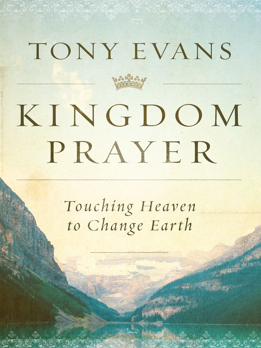 Title details for Kingdom Prayer by Tony Evans - Wait list